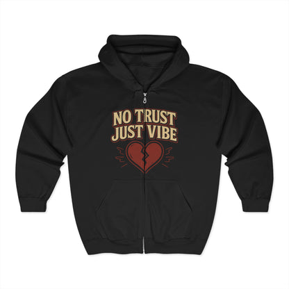 No Trust Just Vibe Hoodie -