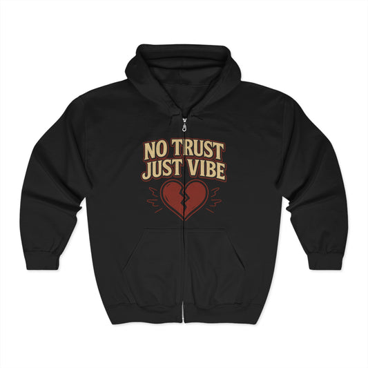 No Trust Just Vibe Hoodie -